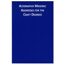 Alternative Masonic Addresses for the Craft Degrees