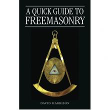 A Quick Guide to Freemasonry